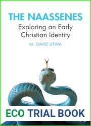 The Naassenes: Exploring an Early Christian Identity
