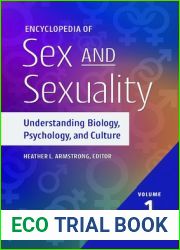 Encyclopedia of Sex and Sexuality: Understanding Biology, Psychology, and Culture [2 volumes]