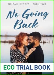 No Going Back (No Fail Heroes, #2)