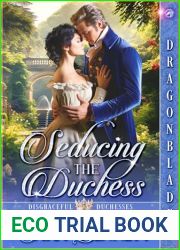 Seducing the Duchess (Disgraceful Duchesses #1)