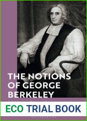 Notions of George Berkeley, The: Self, Substance, Unity and Power