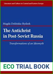 The Antichrist in Post-Soviet Russia: Transformations of an Ideomyth