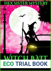 Witch Bait (Hex Sister #3)