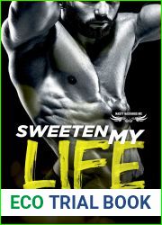 Sweeten My Life (Nasty Bastards MC Book 7)