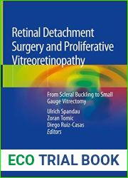 Retinal Detachment Surgery and Proliferative Vitreoretinopathy: From Scleral Buckling to Small Gauge Vitrectomy