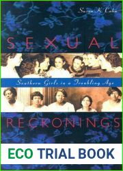 Sexual Reckonings: Southern Girls in a Troubling Age
