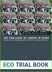The Challenge of Labour in China: Strikes and the Changing Labour Regime in Global Factories