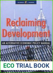 Reclaiming Development: An Alternative Economic Policy Manual (Global Issues)