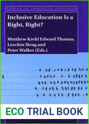 Inclusive Education Is a Right, Right? (Studies in Inclusive Education, 47)