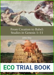 From Creation to Babel: Studies in Genesis 1-11 (The Library of Hebrew Bible Old Testament Studies, 592)