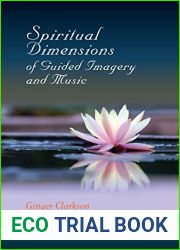 SPIRITUAL DIMENSIONS OF GUIDED IMAGERY AND MUSIC