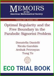 Optimal Regularity and the Free Boundary in the Parabolic Signorini Problem (Memoirs of the American Mathematical Society)