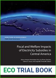 Fiscal and Welfare Impacts of Electricity Subsidies in Central America (Directions in Development - Public Sector Governance)