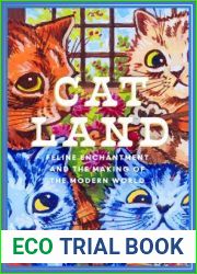 Catland: Feline Enchantment and the Making of the Modern World