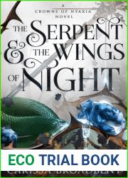 The Serpent and the Wings of Night (Crowns of Nyaxia, #1)