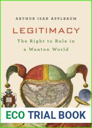 Legitimacy: The Right to Rule in a Wanton World