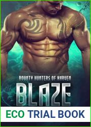 Blaze: An Alien Fake Dating Romance (Bounty Hunters of Karven)