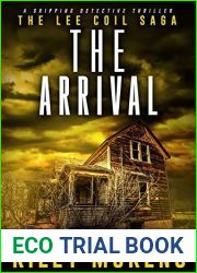 The Arrival (The Lee Coil Saga #2)