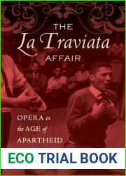 The La Traviata Affair: Opera in the Age of Apartheid
