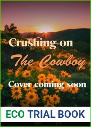 Crushing on The Cowboy: Iron H Ranch 2