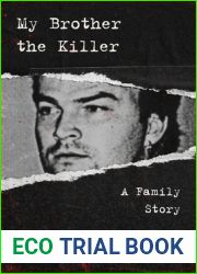 My Brother the Killer: A Family Story