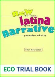 New Latina Narrative: The Feminine Space of Postmodern Ethnicity