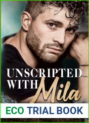 Unscripted With Mila (Vested Interest: ABC Corp, #6)