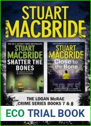 Shatter the Bones Close to the Bone (Logan McRae #7-8)