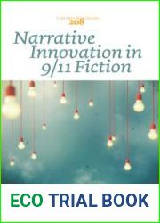 Narrative Innovation in 9 11 Fiction