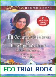 Hill Country Christmas and Her Captain|s Heart: An Anthology