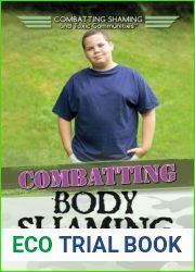 Combatting Body Shaming (Combatting Shaming and Toxic Communities)