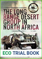 The Long Range Desert Group in North Africa (Images of War)