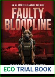 Faulty Bloodline: An AJ Docker and Banshee Thriller (An AJ Docker Medical Thriller Book 2)