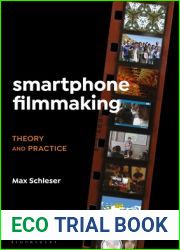 Smartphone Filmmaking: Theory and Practice