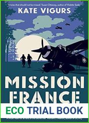 Mission France: The True History of the Women of SOE