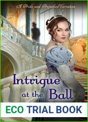 Intrigue at the Ball: A Pride and Prejudice Variation