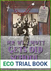 Mr Wilmott Gets Old School (Charity Shop Haunted Mystery, #2)
