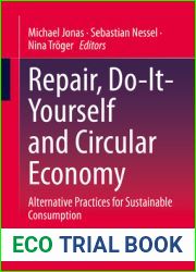Repair, Do-It-Yourself and Circular Economy: Alternative Practices for Sustainable Consumption