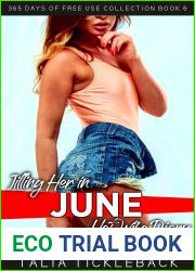 Jilling Her in June: Hot Wife Diary (365 Days of Free Use Collection Book 6)