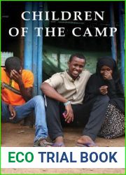 Children of the Camp: The Lives of Somali Youth Raised in Kakuma Refugee Camp, Kenya
