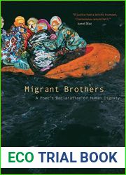 Migrant Brothers: A Poet|s Declaration of Human Dignity