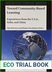 Toward Community-Based Learning Experiences from the U.S.A., India, and China (Urban Education, Cultures and Communities, 1)