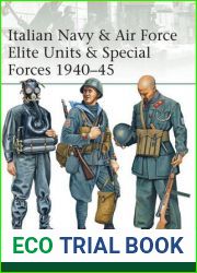Italian Navy and Air Force Elite Units and Special Forces 1940-45