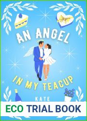An Angel in My Teacup (Supernatural Sweethearts #3)