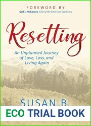 Resetting: An Unplanned Journey of Love, Loss, and Living Again