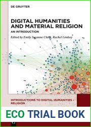 Digital Humanities and Material Religion: An Introduction (Introductions to Digital Humanities - Religion)