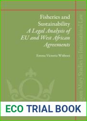 Fisheries and Sustainability: A Legal Analysis of Eu and West African Agreements