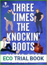 Three Times The Knockin| Boots: A Why Choose Romance (Dirty Coyote Series Book 6)