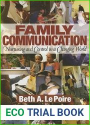 Family Communication: Nurturing and Control in a Changing World