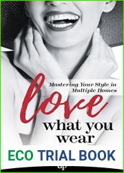 Love What You Wear: Mastering Your Style in Multiple Homes